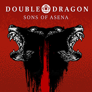 Double Dragon — Sons of Asena
